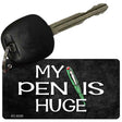 My Pen Is Huge Novelty Metal Key Chain KC-8350