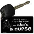 Dont Mess With My Mom Novelty Metal Key Chain KC-8402