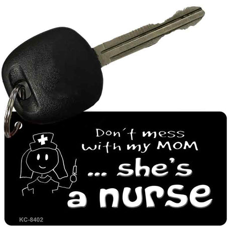 Dont Mess With My Mom Novelty Metal Key Chain KC-8402