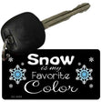 Snow Is My Favorite Color Novelty Metal Key Chain KC-8409