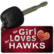 This Girl Loves Her Hawks Novelty Metal Key Chain KC-8417