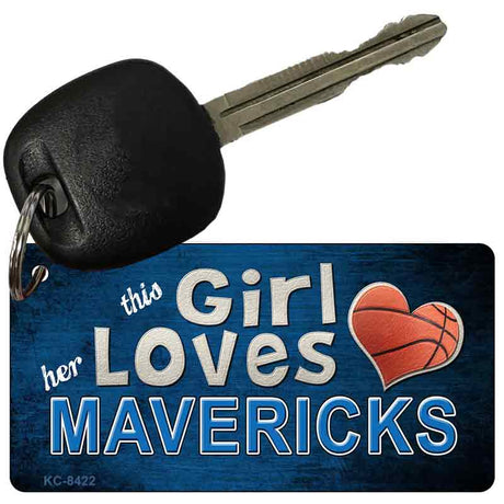 This Girl Loves Her Mavericks Novelty Metal Key Chain KC-8422