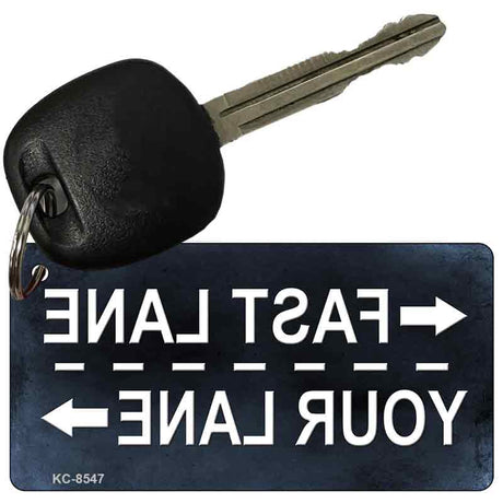 Fast Lane Your Lane Novelty Metal Key Chain KC-8547