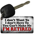 You Cant Make Me Novelty Metal Key Chain KC-8768