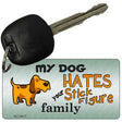 My Dog Hates Novelty Metal Key Chain KC-8817