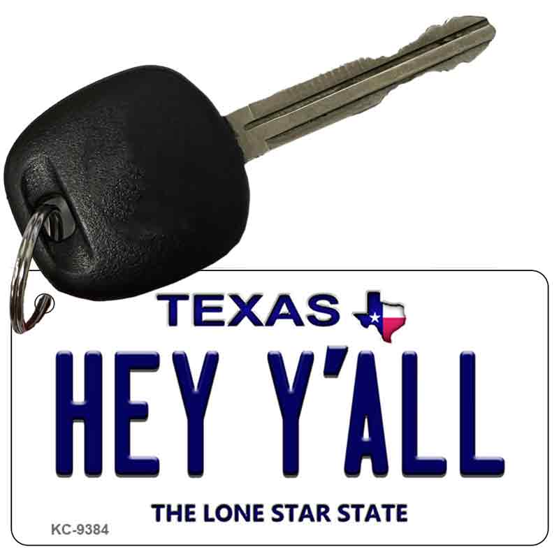 Hey Y'all Texas Novelty Aluminum Key Chain KC-9384