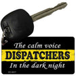 The Calm Voice Dispatchers Novelty Metal Key Chain KC-9417