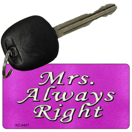 Mrs Always Right Novelty Metal Key Chain KC-9427