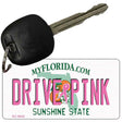 Drive Pink Florida Novelty Aluminum Key Chain KC-9644