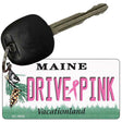 Drive Pink Maine Novelty Aluminum Key Chain KC-9654