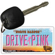 Drive Pink North Dakota Novelty Aluminum Key Chain KC-9669