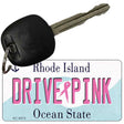 Drive Pink Rhode Island Novelty Aluminum Key Chain KC-9674