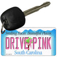 Drive Pink South Carolina Novelty Aluminum Key Chain KC-9675