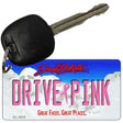 Drive Pink South Dakota Novelty Aluminum Key Chain KC-9676