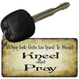 Kneel And Pray Novelty Metal Key Chain KC-9854