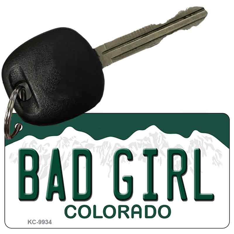 Bad Girl Colorado Metal Novelty Aluminum Key Chain KC-9934