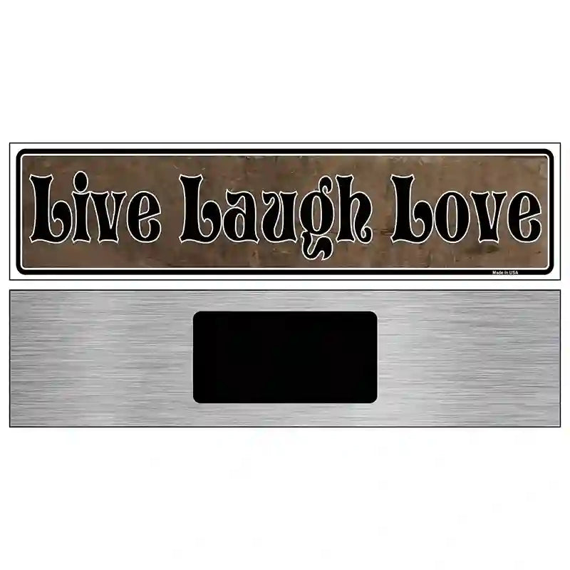 Live Laugh Love Novelty Metal Vanity Street Sign 6" x 1.5" (KM)