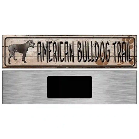 American Bulldog Trail Novelty Metal Street Sign 6" x 1.5" (KM)