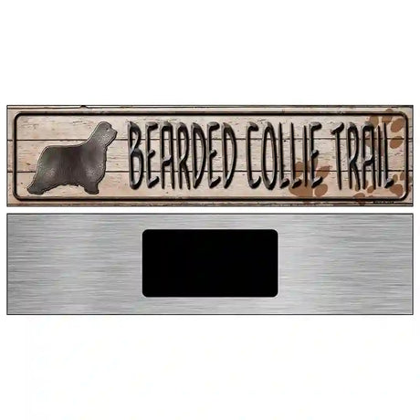 Bearded Collie Trail Novelty Metal Street Sign 6" x 1.5" (KM)