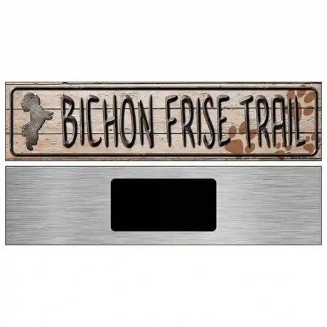 Bichon Frise Trail Novelty Metal Street Sign 6" x 1.5" (KM)