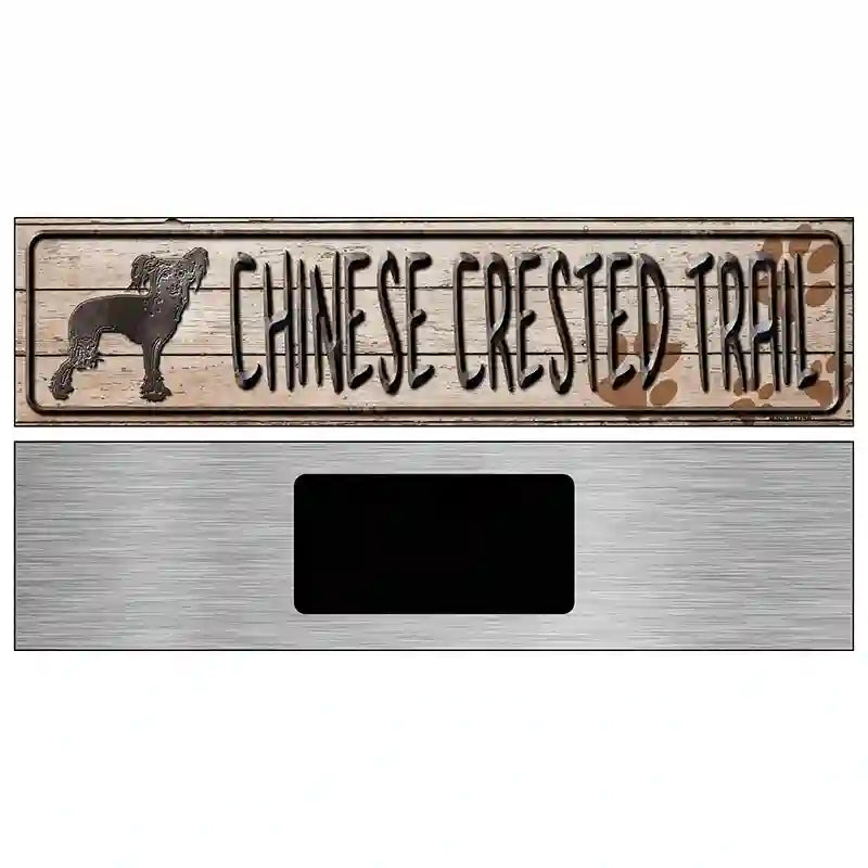 Chinese Crested Trail Novelty Metal Street Sign 6" x 1.5" (KM)