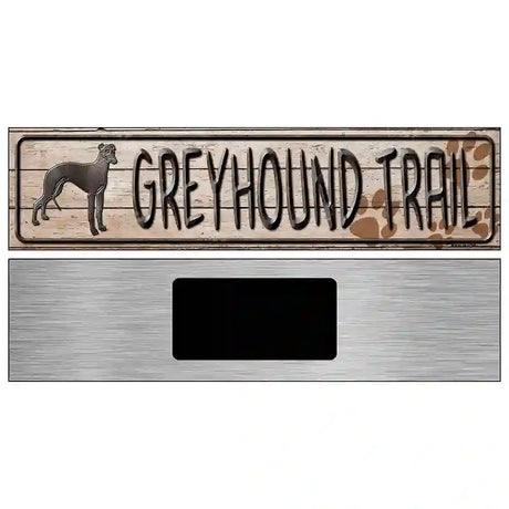 Greyhound Trail Novelty Metal Street Sign 6" x 1.5" (KM)