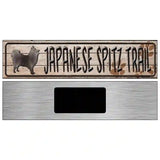 Japanese Spitz Trail Novelty Metal Street Sign 6" x 1.5" (KM)