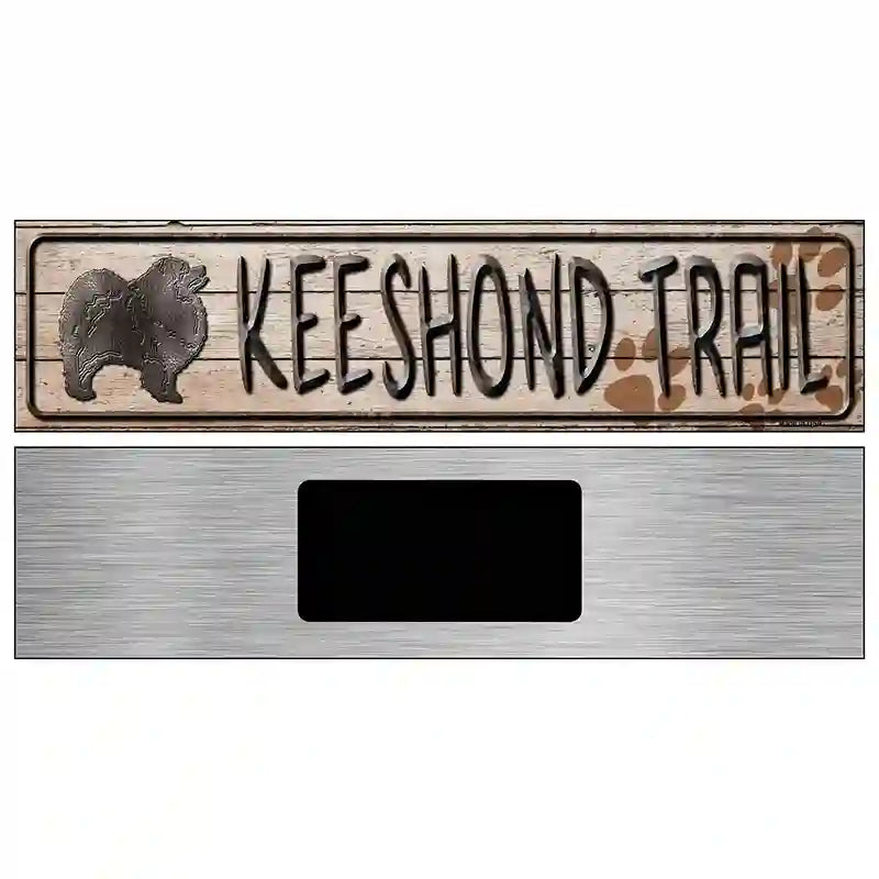 Keeshound Trail Novelty Metal Street Sign 6" x 1.5" (KM)