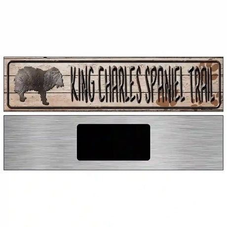 King Charles Spaniel Trail Novelty Metal Street Sign 6" x 1.5" (KM)