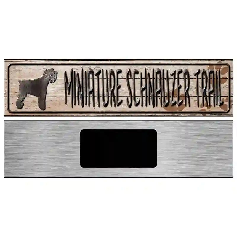 Miniature Schnauzer Trail Novelty Metal Street Sign 6" x 1.5" (KM)