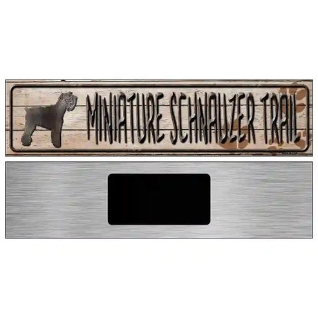 Miniature Schnauzer Trail Novelty Metal Street Sign 6" x 1.5" (KM)