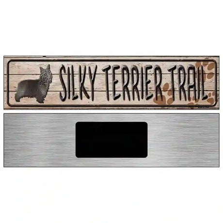 Silky Terrier Trail Novelty Metal Street Sign 6" x 1.5" (KM)