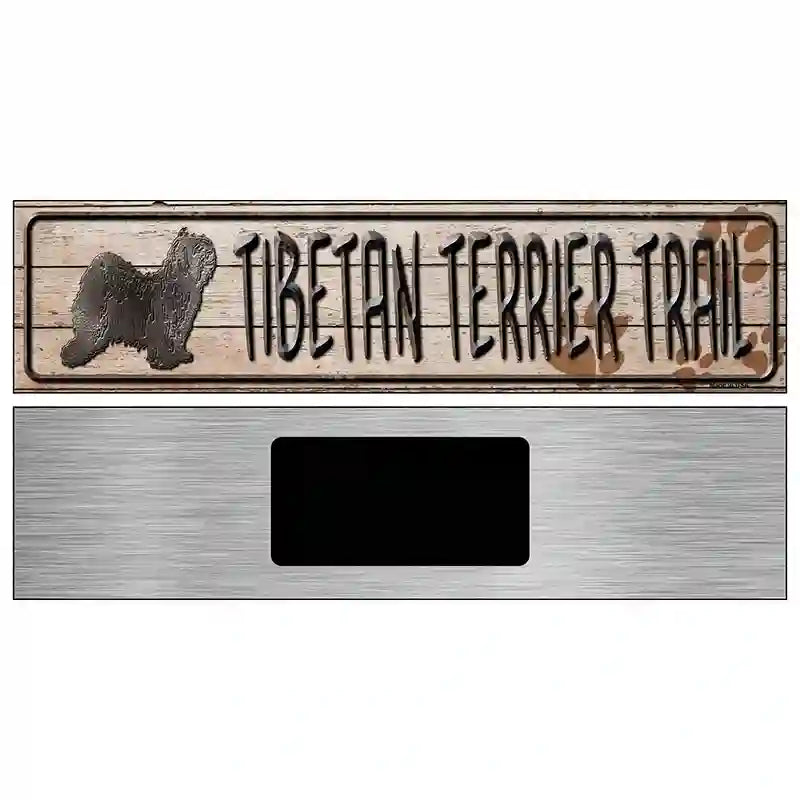 Tibetan Terrier Trail Novelty Metal Street Sign 6" x 1.5" (KM)