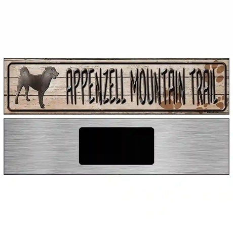 Appenzell Mountain Dog Trail Novelty Metal Street Sign 6" x 1.5" (KM)