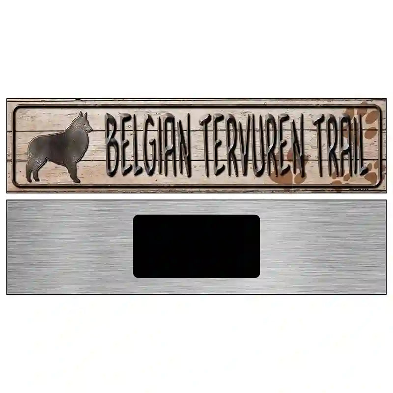 Belgian Tervuren Trail Novelty Metal Street Sign 6" x 1.5" (KM)