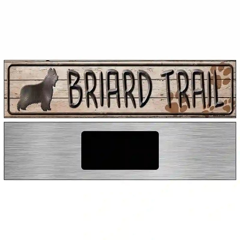 Briard Trail Novelty Metal Street Sign 6" x 1.5" (KM)