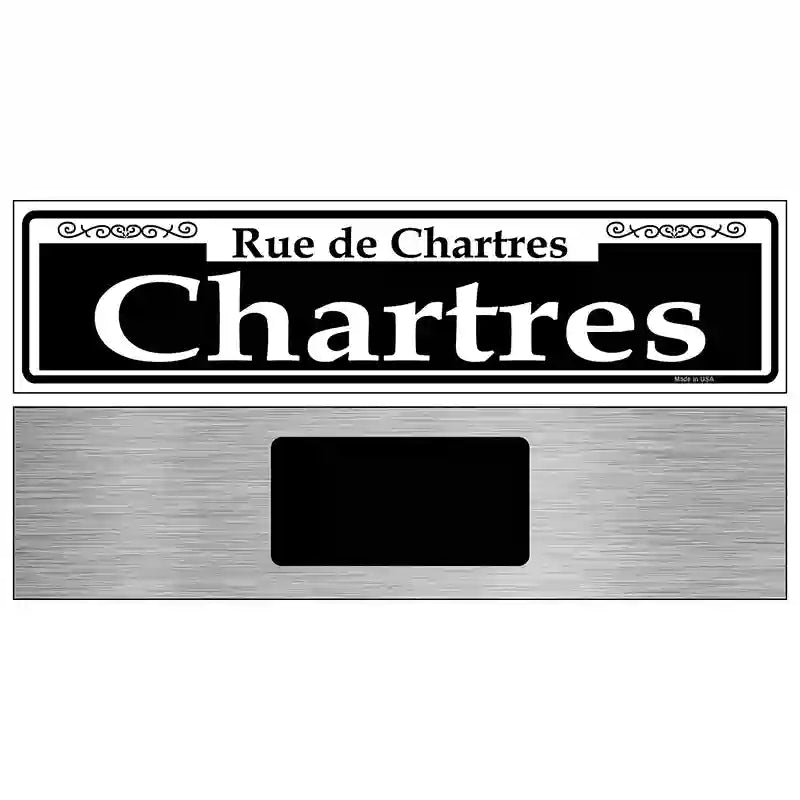 Chartres Novelty Metal Street Sign 6" x 1.5" (KM)