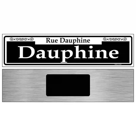 Dauphine Novelty Metal Street Sign 6" x 1.5" (KM)