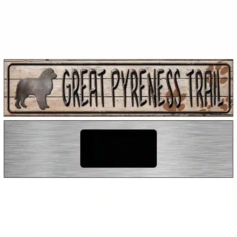 Great Pyrenees Trail Novelty Metal Street Sign 6" x 1.5" (KM)