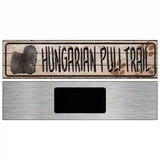 Hungarian Puli Trail Novelty Metal Street Sign 6" x 1.5" (KM)