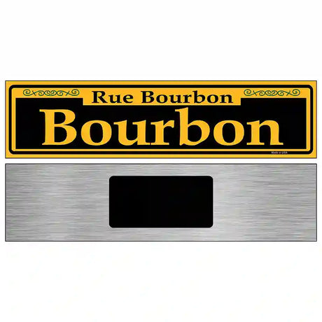 Bourbon Yellow Novelty Metal Street Sign 6" x 1.5" (KM)