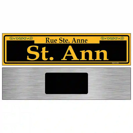 St. Ann Yellow Novelty Metal Street Sign 6" x 1.5" (KM)