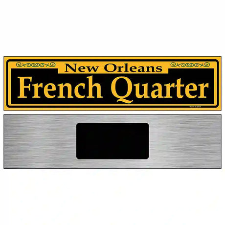 French Quarter Yellow Novelty Metal Street Sign 6" x 1.5" (KM)