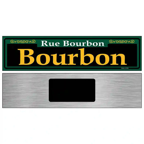 Bourbon Green Novelty Metal Street Sign 6" x 1.5" (KM)