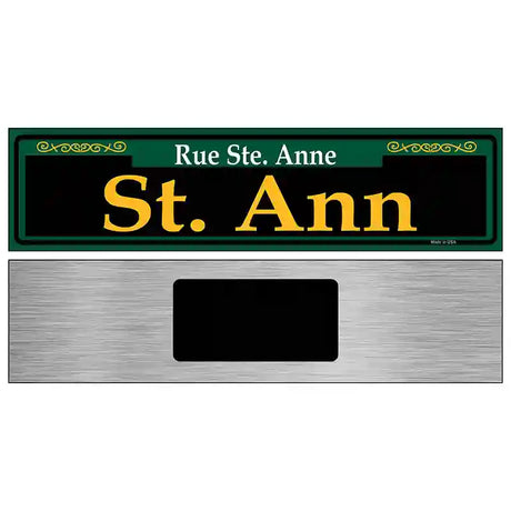 St. Ann Green Novelty Metal Street Sign 6" x 1.5" (KM)