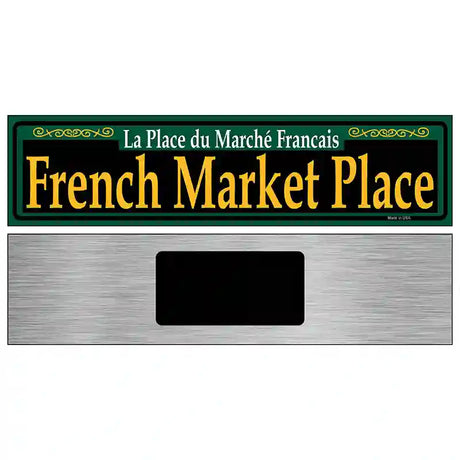 French Market Place Green Novelty Metal Street Sign 6" x 1.5" (KM)