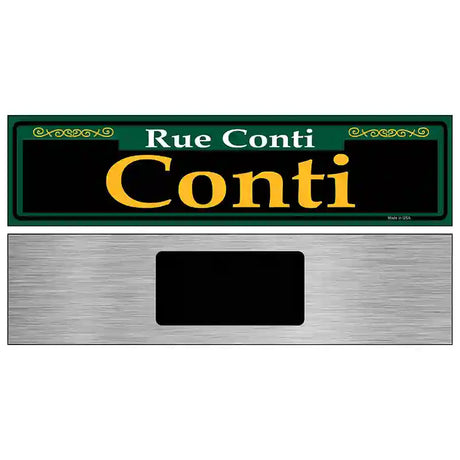 Conti Green Novelty Metal Street Sign 6" x 1.5" (KM)