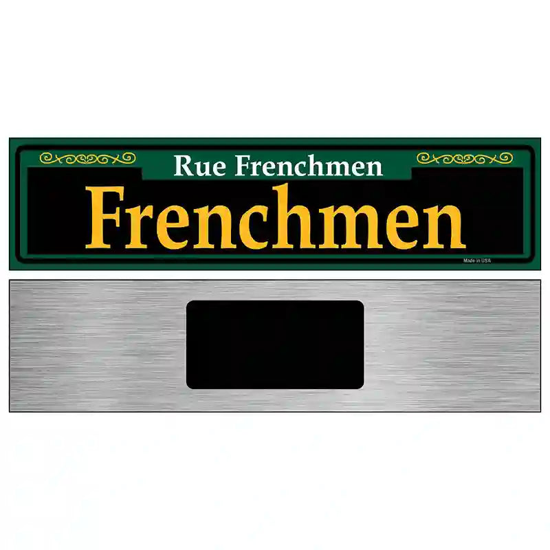 Frenchmen Green Novelty Metal Street Sign 6" x 1.5" (KM)