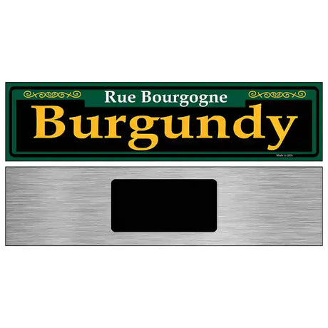 Burgundy Green Novelty Metal Street Sign 6" x 1.5" (KM)