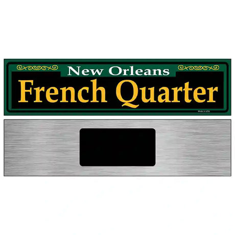 French Quarter Green Novelty Metal Street Sign 6" x 1.5" (KM)